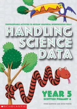 Image of Handling Science Data Year 5 Scottish Primary 6 by Peter Horwood Hardback