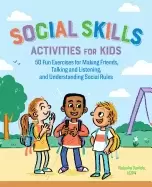 Image of social skills activities for kids 50 fun exercises for making friends talki