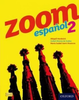 Image of Zoom Espaol. 2 Student Book by Isabel Alonso De Sudea Book
