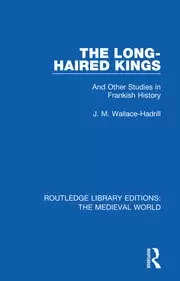 Image of The Long-Haired Kings And Other Studies in Frankish History