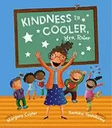 Image of kindness is cooler mrs ruler