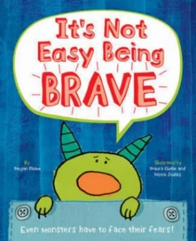 Image of Its Not Easy Being Brave by Megan Haave Book