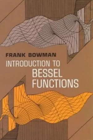 Image of Introduction to Bessel functions by Frank Bowman