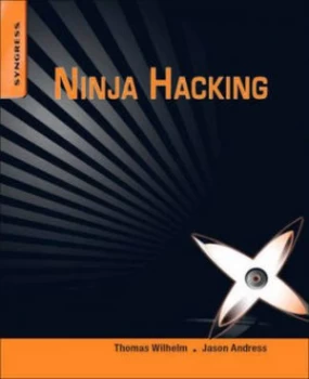 Image of Ninja Hacking by Thomas Wilhelm Paperback