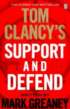 Image of Tom Clancys Support and Defend by Mark Greaney Paperback