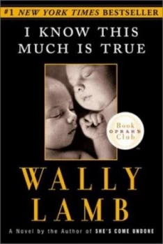Image of I Know This Much Is True by Wally Lamb Book