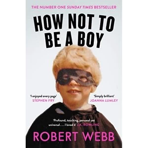 Image of How Not To Be a Boy Paperback / softback 2018