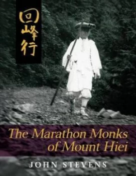 Image of Marathon Monks of Mount Hiei by John Stevens Paperback