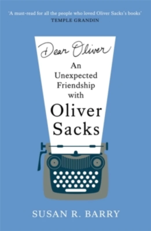 Image of Dear Oliver : An unexpected friendship with Oliver Sacks Paperback / softback