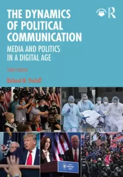 Image of The Dynamics of Political Communication Media and Politics in a Digital Age