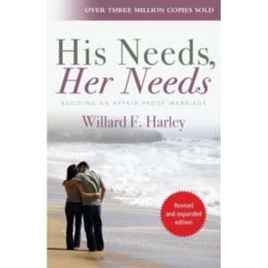 Image of His Needs, Her Needs : Building an Affair-Proof Marriage