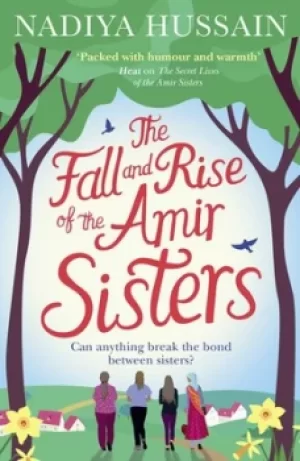 Image of The fall and rise of the Amir sisters by Nadiya Hussain