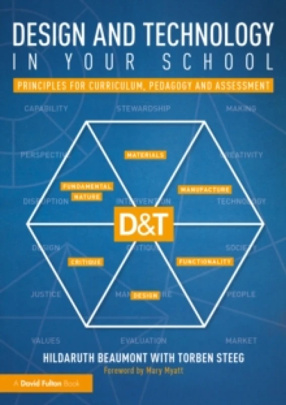 Image of Design and Technology in your School : Principles for Curriculum, Pedagogy and Assessment Paperback / softback