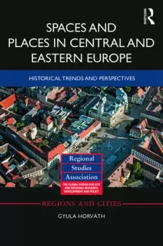 Image of Spaces and Places in Central and Eastern EuropeHistorical Trends and Perspectives