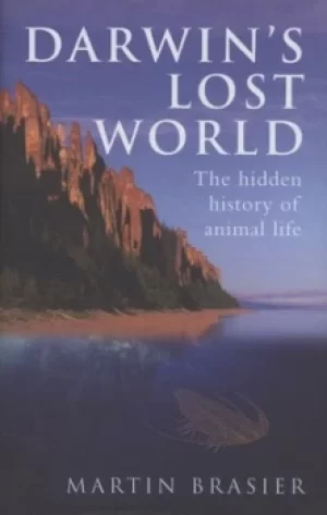 Image of Darwins lost world by Martin Brasier