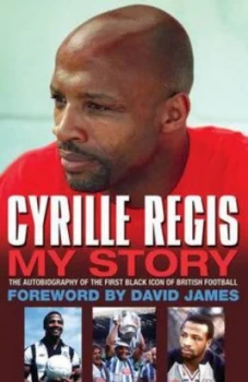 Image of Cyrille Regis by Cyrille Regis and Chris Green Hardback