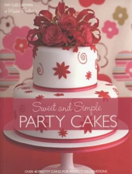 Image of Sweet and Simple Party Cakes by May Clee-Cadman Paperback