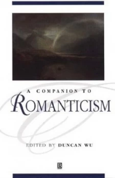 Image of A Companion to Romanticism by Duncan Wu Hardback