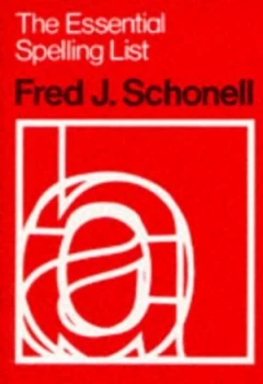 Image of The Essential Spelling List by Fred J Schonell Paperback