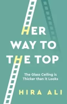 Image of Her way to the top - Hira Ali - Paperback - Used
