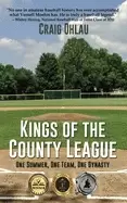 Image of kings of the county league one summer one team one dynasty