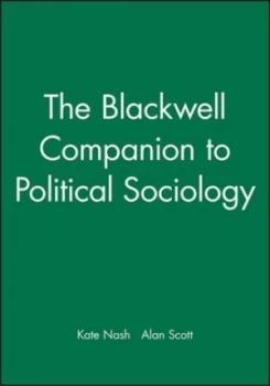 Image of The Blackwell Companion to Political Sociology by Kate Nash Paperback