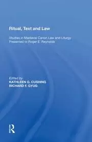 Image of Ritual Text and Law Studies in Medieval Canon Law and Liturgy Presented to Roger E. Reynolds