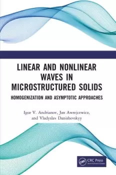 Image of Linear and Nonlinear Waves in Microstructured SolidsHomogenization and Asymptotic Approaches