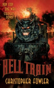 Image of Hell Train by Christopher Fowler Paperback