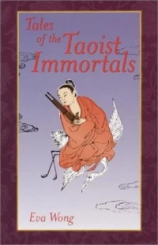 Image of Tales of the Taoist Immortals by Eva Wong Paperback