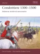 Image of condottiere 1300 1500 infamous medieval mercenaries