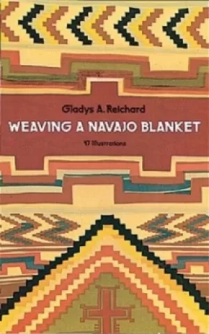 Image of Weaving a Navajo blanket by Gladys Amanda Reichard