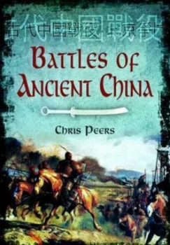 Image of Battles of Ancient China by Chris Peers Hardback