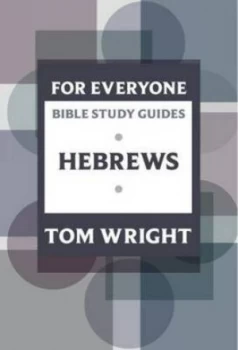 Image of Hebrews by N. T Wright and Patty Pell and Society for Promoting Christian Knowledge Paperback