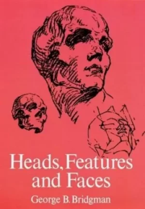 Image of Heads features and faces by George B. Bridgman