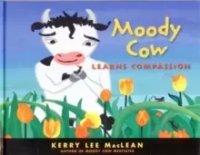 Image of Moody Cow Learns Compassion