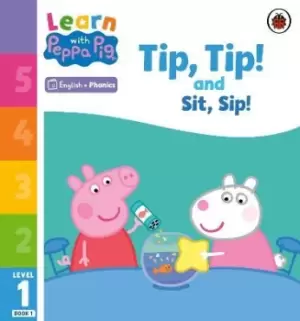 Image of Learn with Peppa Phonics Level 1 Book 1 - Tip Tip and Sit by Peppa Pig