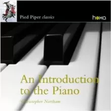 Image of Christopher Northam: An Introduction to the Piano