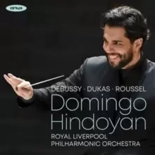 image of Domingo Hindoyan: Debussy/Dukas/Roussel