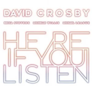 Image of Here If You Listen by David Crosby CD Album