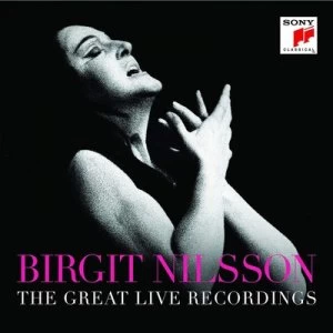 image of Birgit Nilsson The Great Live Recordings by Birgit Nilsson CD Album