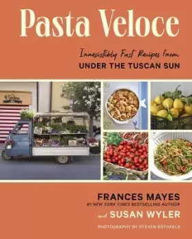 Image of Pasta Veloce by Frances Mayes