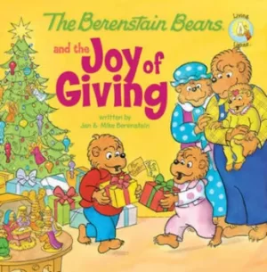 Image of The Berenstain Bears and the joy of giving by Jan Berenstain