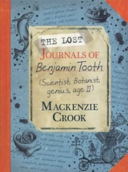 Image of The Lost Journals of Benjamin Tooth by Mackenzie Crook Hardback