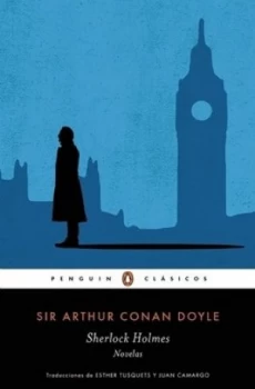 Image of Sherlock Holmes. Novelas / Sherlock Holmes. Novels by Sir Arthur Conan Doyle Book
