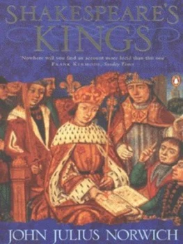 Image of Shakespeares Kings by John Julius Norwich Book