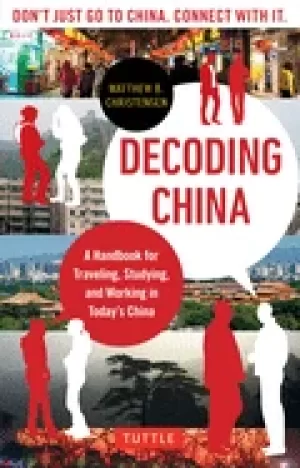 Image of decoding china a handbook for traveling studying and working in todays chin