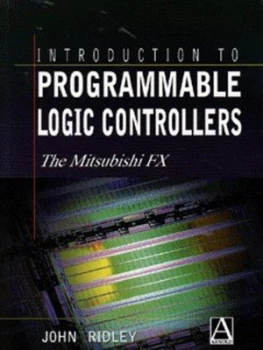 Image of Introduction to programmable logic controllers by J. E Ridley