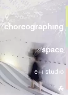 Image of Choreographing Space