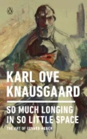 Image of so much longing in so little space the art of edvard munch